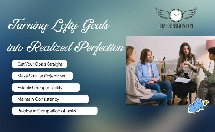 Turning Lofty Goals into Realized Perfection - Aim Higher: The Will to Break Through Boundaries