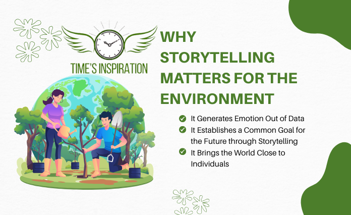 Why Storytelling Matters for the Environment