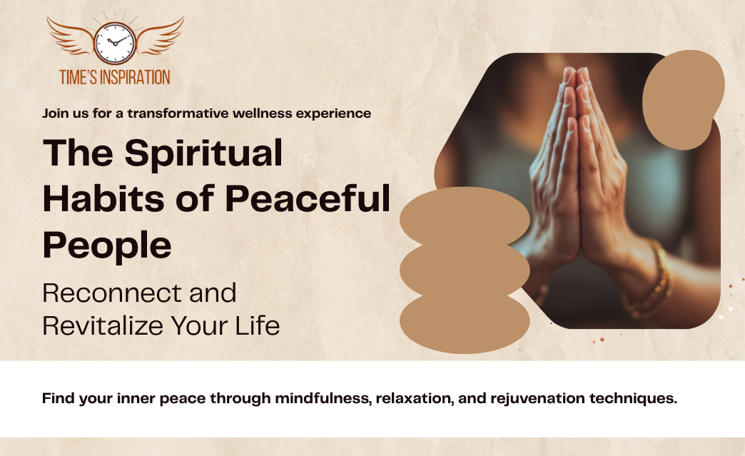 The Spiritual Habits of Peaceful People