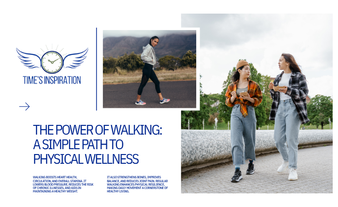The Power of Walking: A Simple Path to Physical Wellness