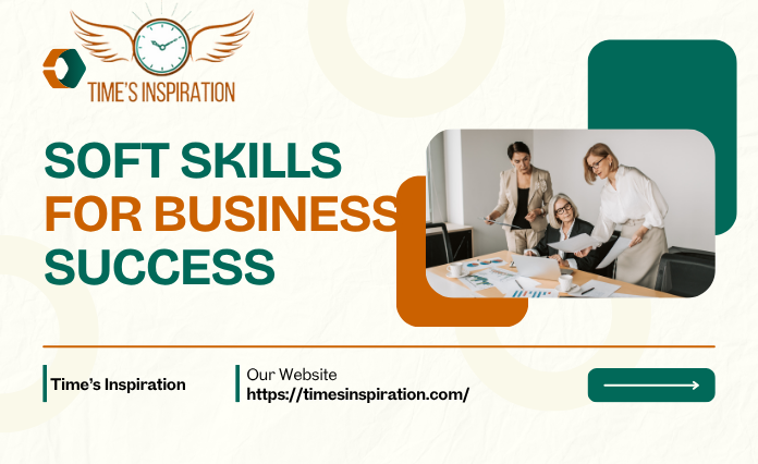 Soft Skills for Business Success