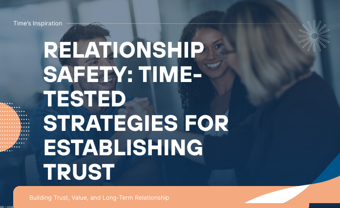 Relationship Safety: Time-Tested Strategies for Establishing Trust