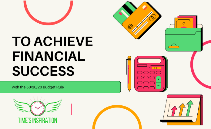 To Achieve Financial Success with the 50/30/20 Budget Rule