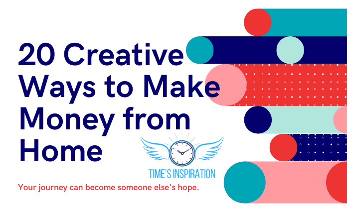 20 Creative Ways to Make Money from Home